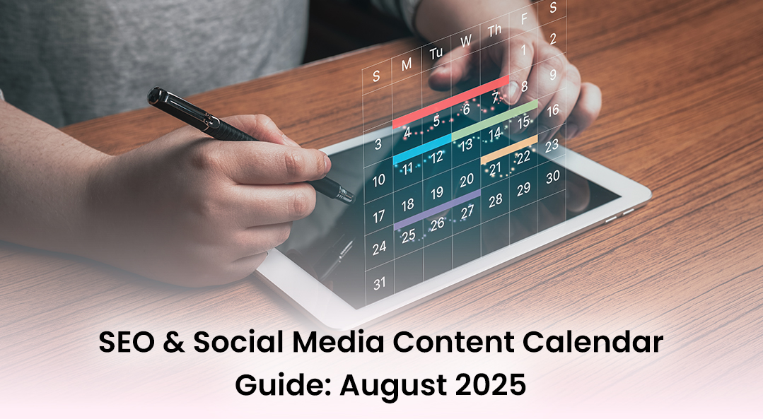 SEO & Social Media Content Calendar Guide: August 2025