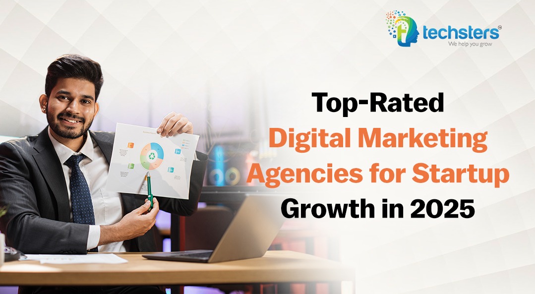 Top-Rated Digital Marketing Agencies for Startup Growth in 2025